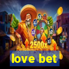 love bet